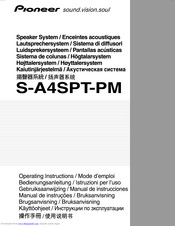 Pioneer S-A4SPT-PM Operating Instructions Manual