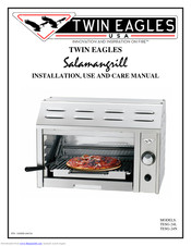 Twin Eagles Salamangrill TESG-24N Installation Use And Care Manual