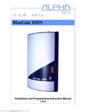 Alpha Technologies BlueGate ISDN Installation And Programming Instruction Manual