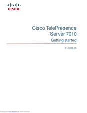 Cisco TelePresence Server 7010 Getting Started