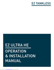 EZ TANKLESS ULTRA HE Operation & Installation Manual