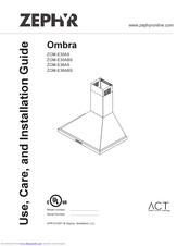 Zephyr Ombra ZOM-E30AS Use, Care And Installation Manual