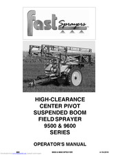 FAST AG Solutions Fast Sprayers 9600 Series Operator's Manual