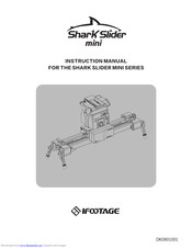iFootage Shark Slider Mini Premium Instruction Manual