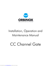 Orbinox CC Channel Gate Installation, Operation And Maintenance Manual