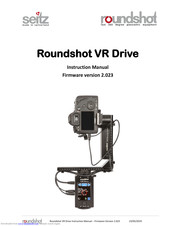 Roundshot VR Drive Instruction Manual