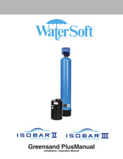 Water Soft ISOBAR II Installation & Operation Manual