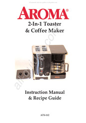 Aroma ATS-112 Instruction Manual & Recipe Manual