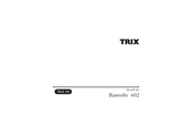Trix 602 Series Operating Instructions Manual