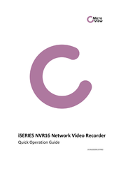 Microview iSERIES NVR16 Quick Operation Manual