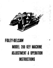Foley-Belsaw 200 Adjustment & Operation Instructions