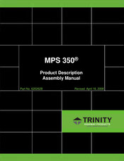 Trinity MPS 350 Product Description And Assembly Manual