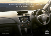 Mazda ZOOM-ZOOM BT-50 Quick Start Manual