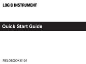 Logic Instrument Fieldbook K101 Quick Start Manual