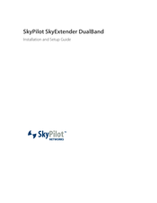 SkyPilot SkyExtender DualBand Installation And Setup Manual