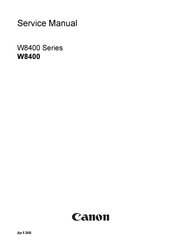 Canon W8400 Series Service Manual