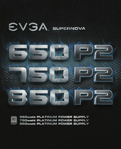 EVGA SuperNOVA 650P2 PLATINUM Series Manual