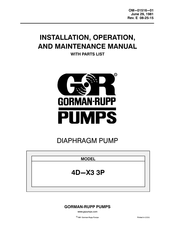 GORMAN-RUPP PUMPS 4D-X3 3P Installation, Operation, And Maintenance Manual With Parts List