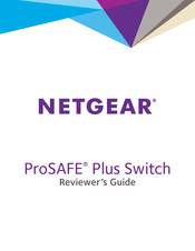 NETGEAR ProSAFE Plus Series Reviewer's Manual