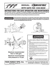 Task Force Tips Crossfire with Safe-Tak 1250 Base Instructions For Safe Operation And Maintenance