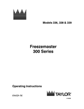 Taylor Freezemaster 300 Series Operating Instructions Manual