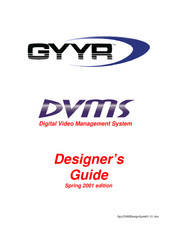 Gyyr DVMS 100 Designer's Manual