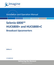 Imagine communications Selenio 6800 HUC6800 Installation And Operation Manual