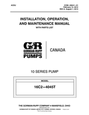 GORMAN-RUPP PUMPS 16C2-4045T Installation, Operation, And Maintenance Manual With Parts List