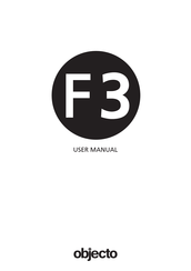 Objecto F3 User Manual