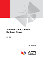 ACTi C11W Hardware Manual