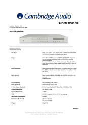 Cambridge Audio HDMI DVD 99 Service Manual
