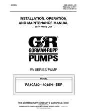 GORMAN-RUPP PUMPS PA10A60-4045H-ESP Installation, Operation, And Maintenance Manual With Parts List