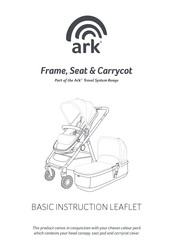 ARK Travel System Series Basic Instruction Leaflet