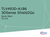 Infineon 3DSense Shield2Go TLV493D-A1B6 Quick Start Manual