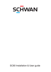 Schwan SC80 Installation & User Manual
