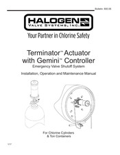 HALOGEN VALVE SYSTEMS Terminator Installation, Operation And Maintenance Manual