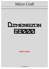 Micro Craft Dimension 68000 User Manual