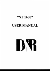 D&R ST1600 User Manual