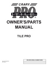 Crary Tile Pro Owner's & Parts Manual