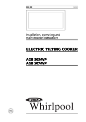 Whirlpool AGB 507/WP Installation, Operating And Maintenance Instructions