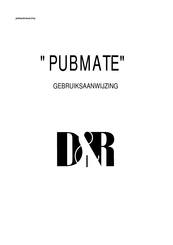 D&R PUBMATE Manual