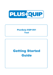 PlusQuip EQP-061 Getting Started Manual