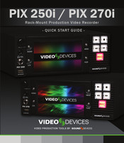 Video Devices PIX 270i Quick Start Manual