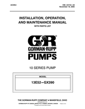 GORMAN-RUPP PUMPS 13E52-GX390 Installation, Operation And Maintenance Manual