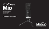 Miktek ProCast Mio Owner's Manual