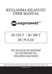 Magma Mekatronik Makine Sanayi ve Ticaret Magmaweld ID 300T DC PULSE User Manual