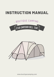 Boutique Camping STAR EMPEROR BELL TENT Instruction Manual