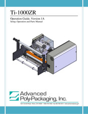 Advanced Poly-Packaging Ti-1000ZR Operation Manual