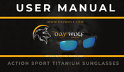 Daywolf Septentrial Action Sport Titanium Sunglasses User Manual