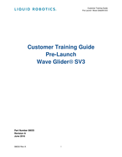 LIQUID ROBOTICS Wave Glider SV3 Customer Training  Manual